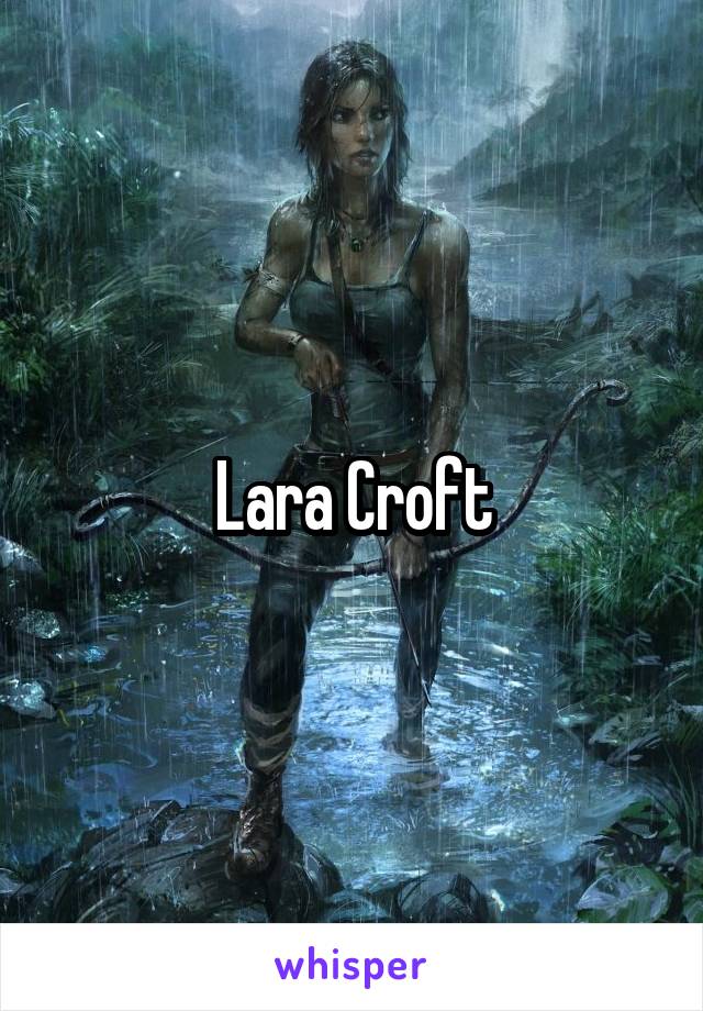 Lara Croft