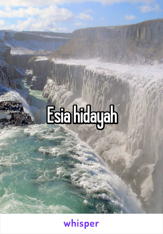 Esia hidayah