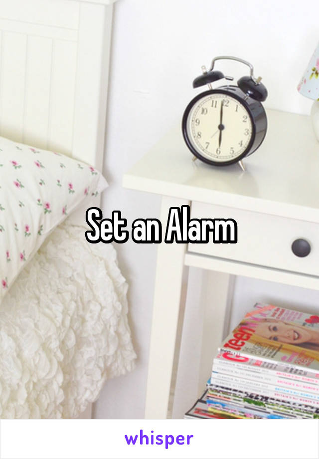 Set an Alarm