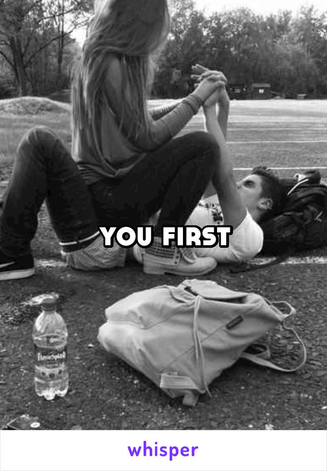 you first