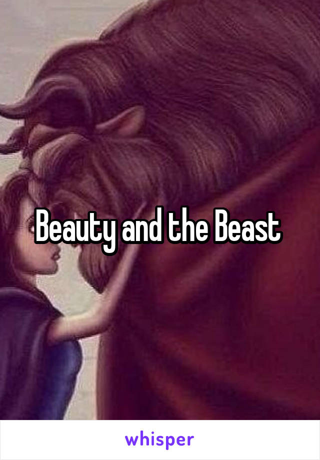 Beauty and the Beast 