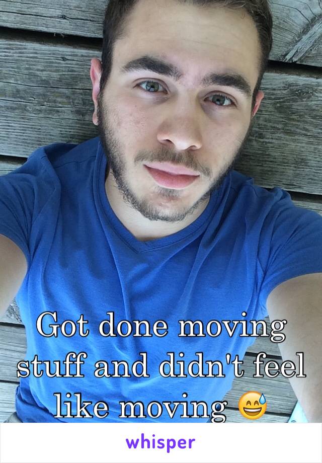 





Got done moving stuff and didn't feel like moving 😅