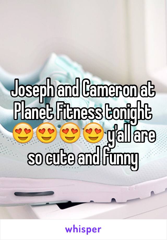 Joseph and Cameron at Planet Fitness tonight 😍😍😍😍 y'all are so cute and funny 