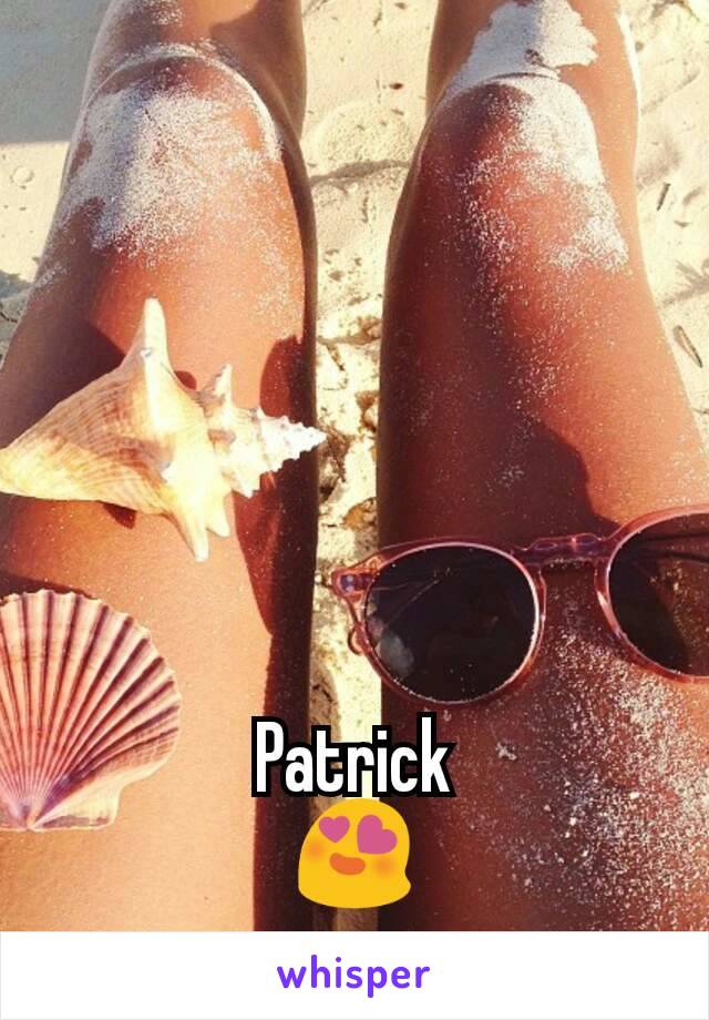 Patrick
😍