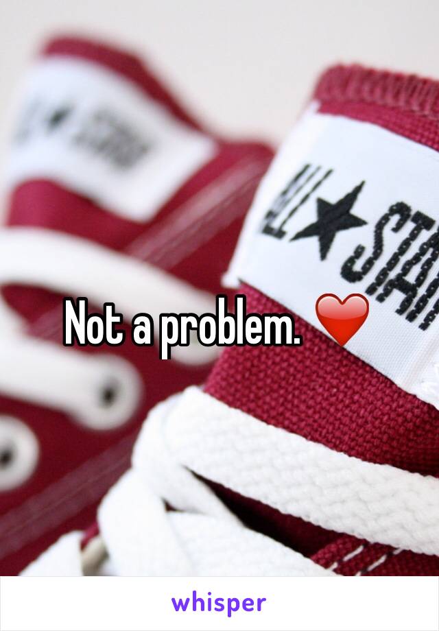 Not a problem. ❤️