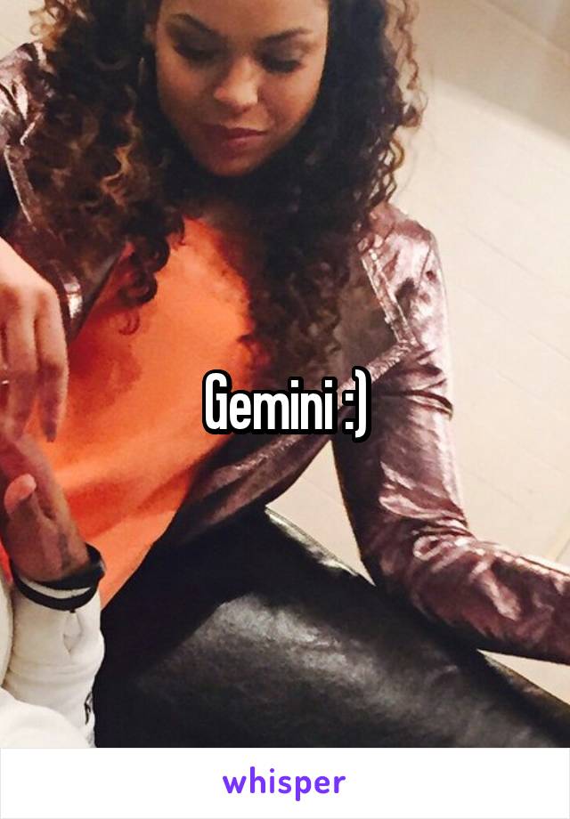 Gemini :)