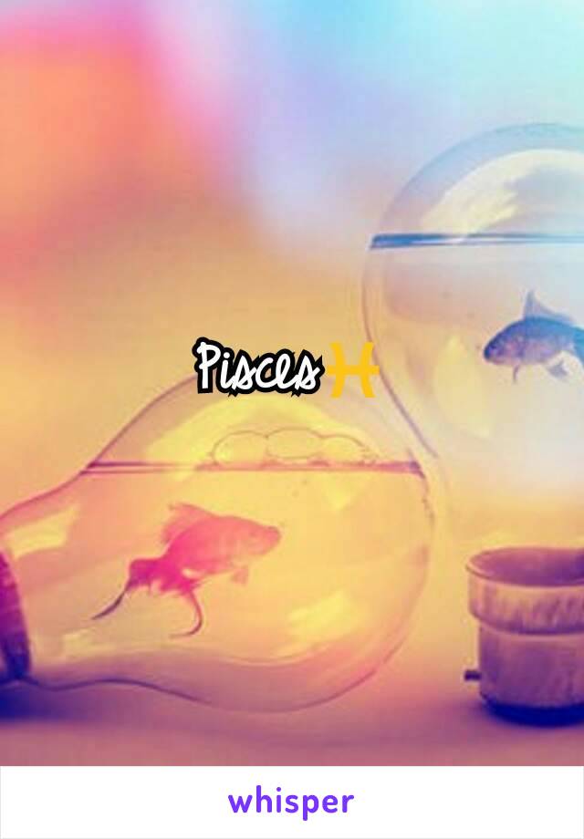 Pisces♓