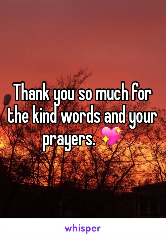 Thank you so much for the kind words and your prayers. 💖