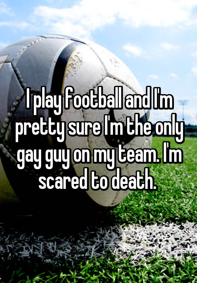I play football and I