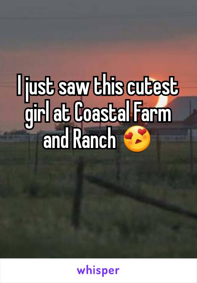 I just saw this cutest girl at Coastal Farm and Ranch 😍