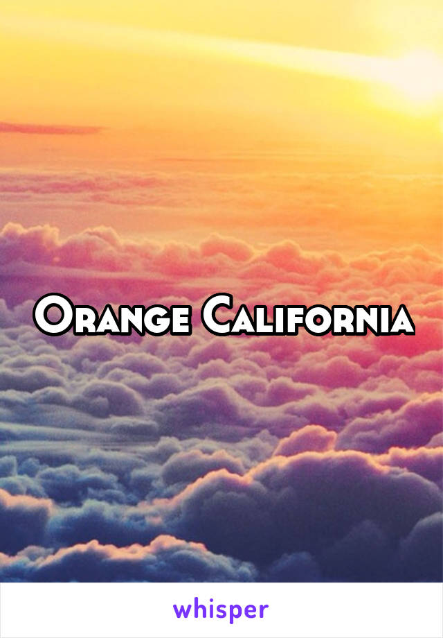 Orange California