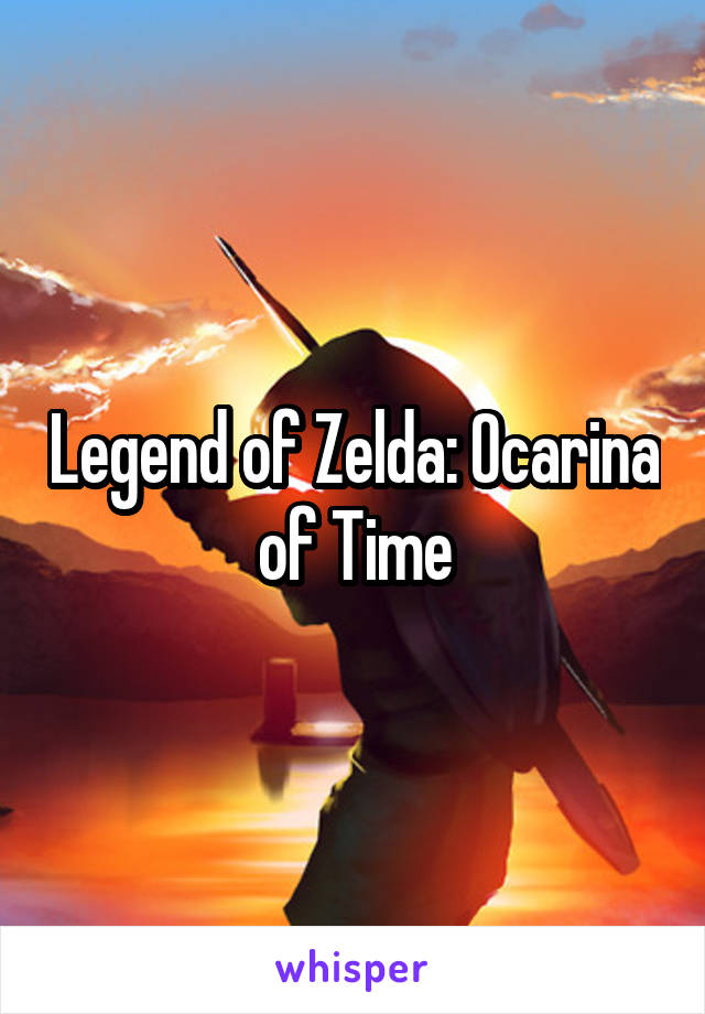 Legend of Zelda: Ocarina of Time