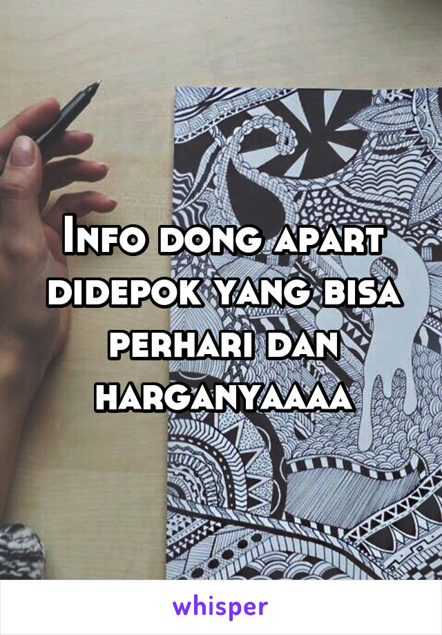 Info dong apart didepok yang bisa perhari dan harganyaaaa