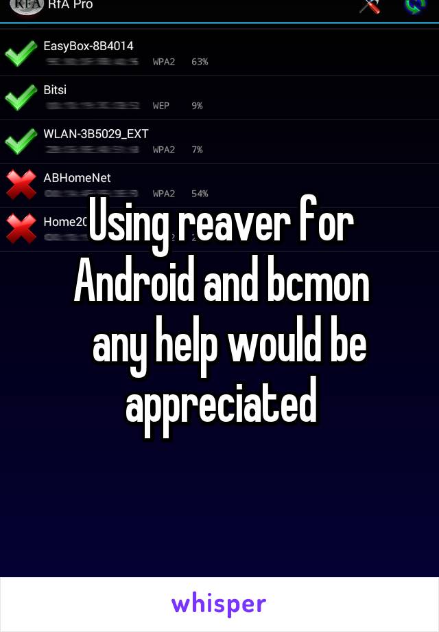 Using reaver for Android and bcmon
  any help would be appreciated