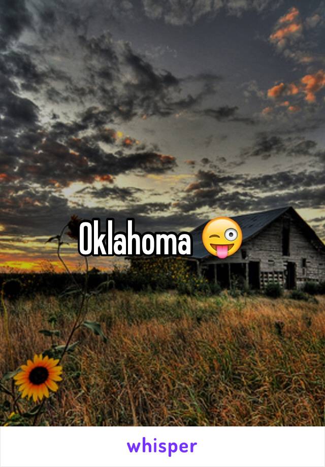 Oklahoma 😜