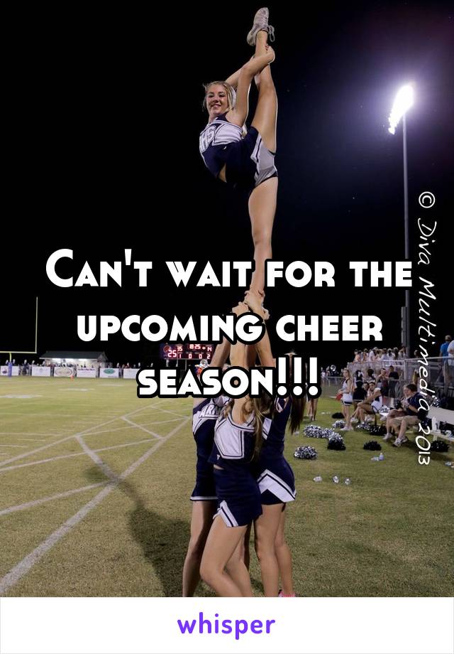 Can't wait for the upcoming cheer season!!!