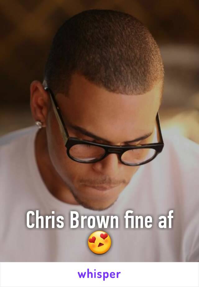 Chris Brown fine af 😍