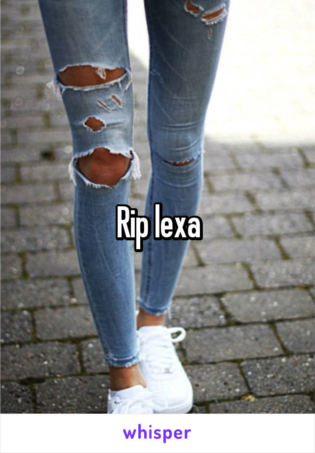 Rip lexa