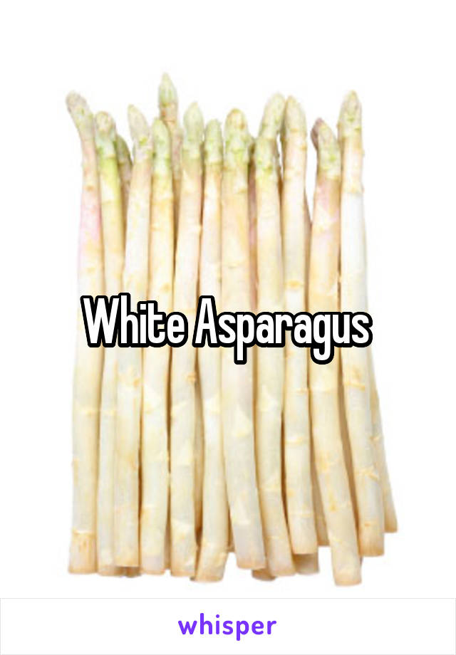 White Asparagus 