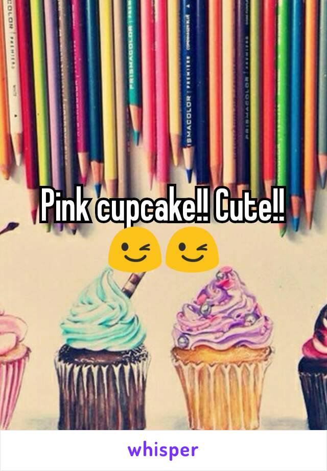 Pink cupcake!! Cute!!😉😉