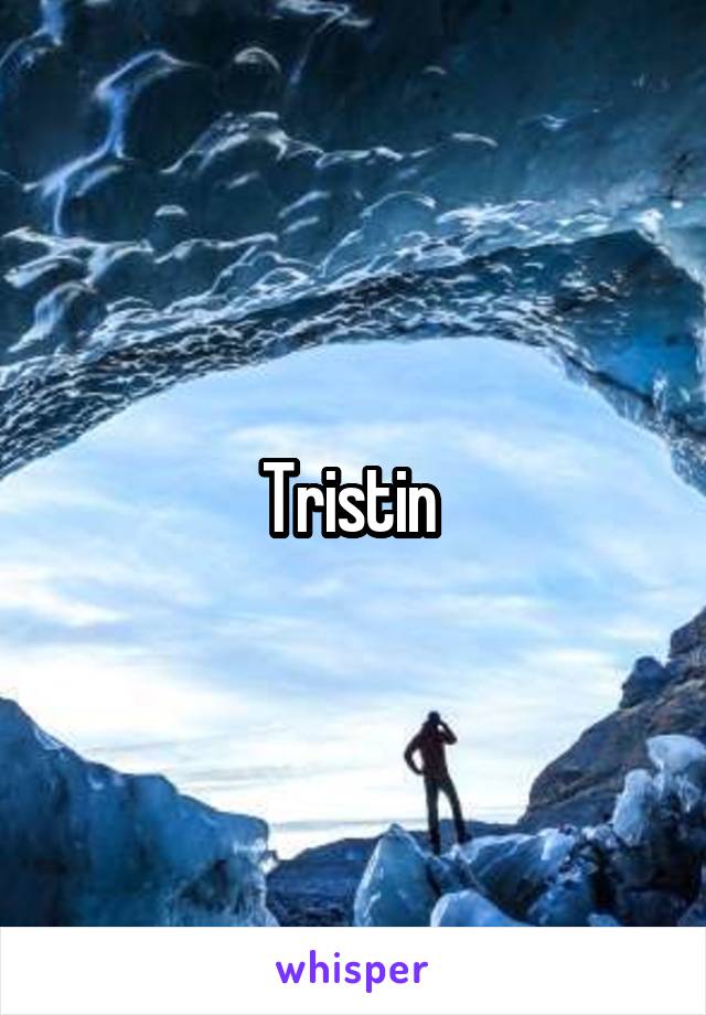 Tristin 