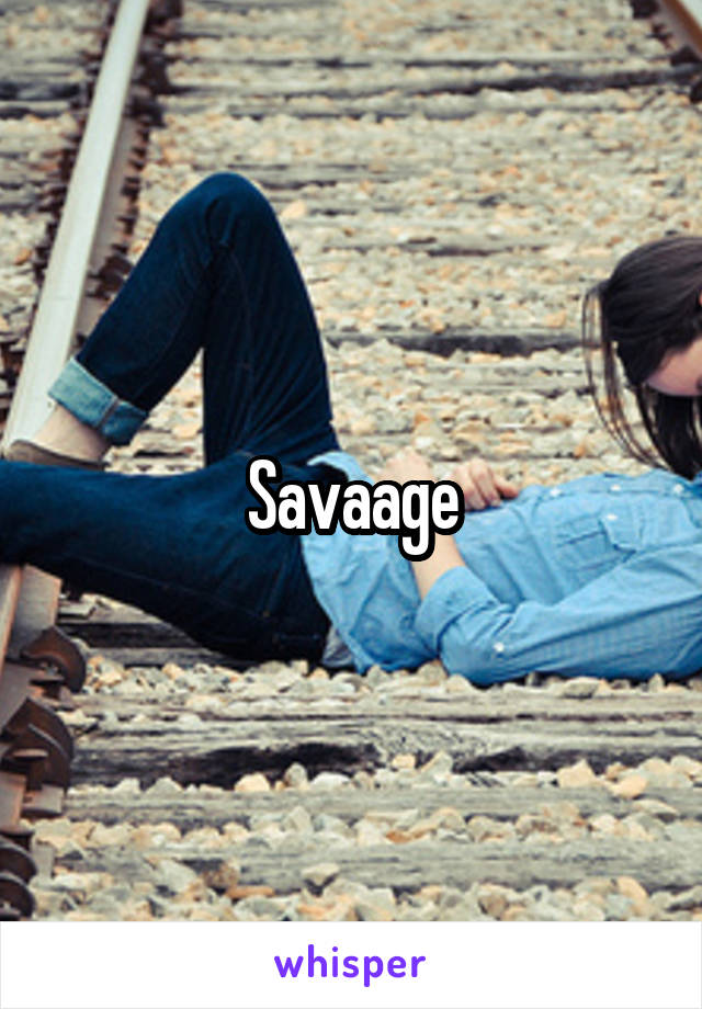 Savaage