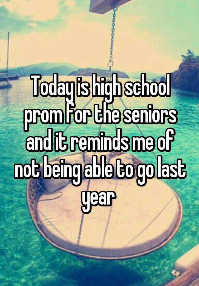 today-is-high-school-prom-for-the-seniors-and-it-reminds-me-of-not