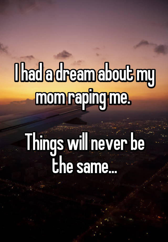 Why Did I Have A Dream About My Mom Passing Away