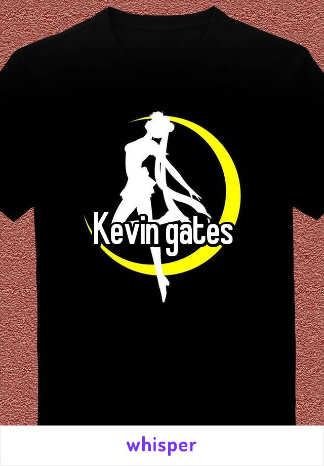 Kevin gates