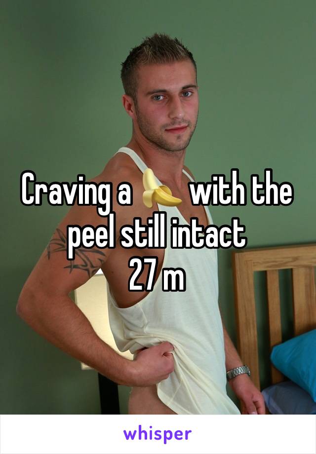 Craving a 🍌 with the peel still intact
27 m