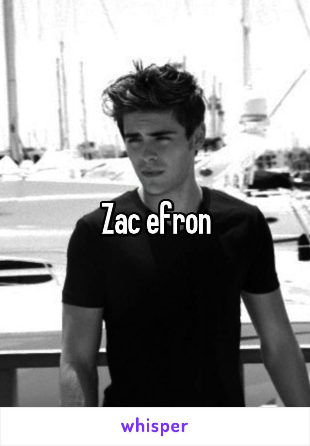 Zac efron