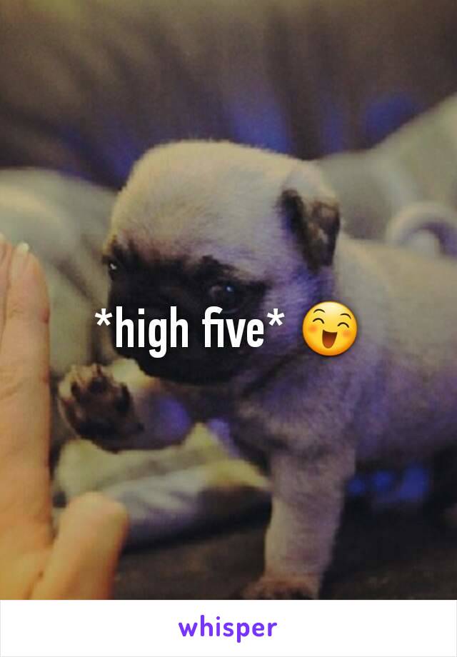 *high five* 😄