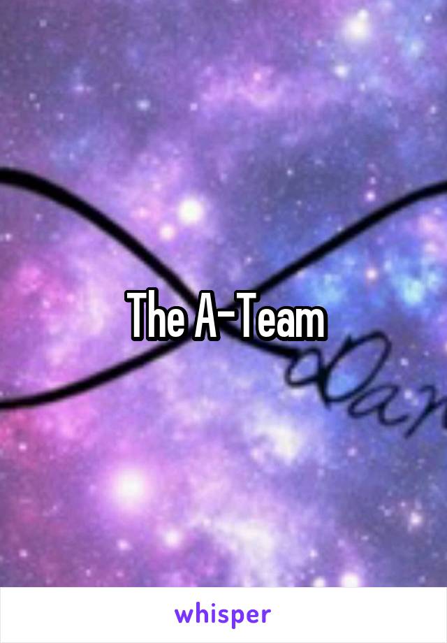 The A-Team