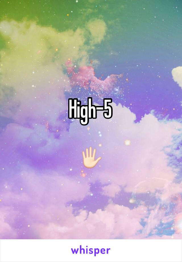 High-5 

🖐🏻