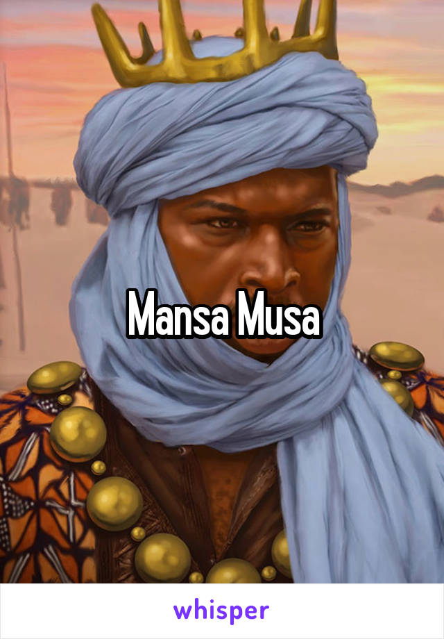 Mansa Musa