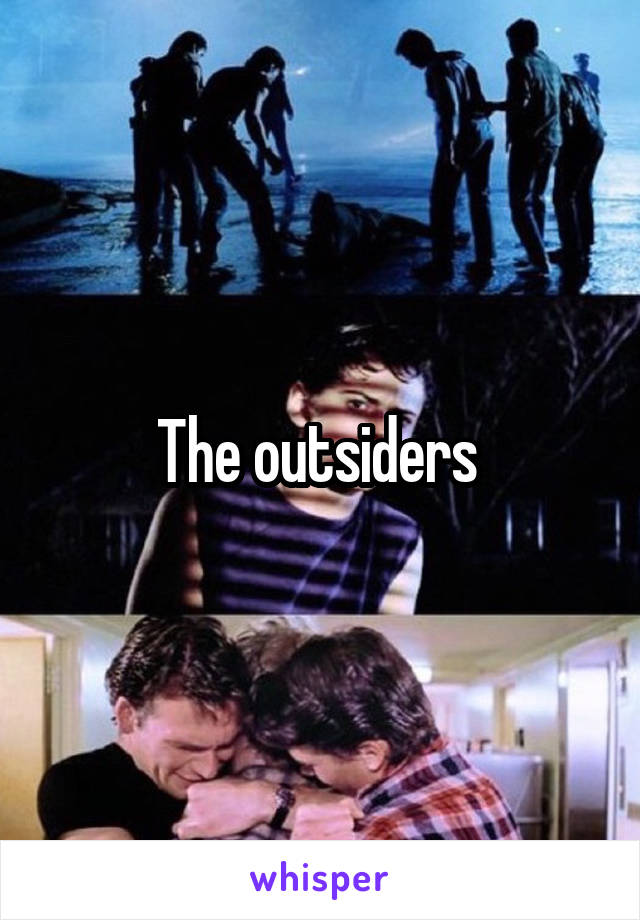 The outsiders 