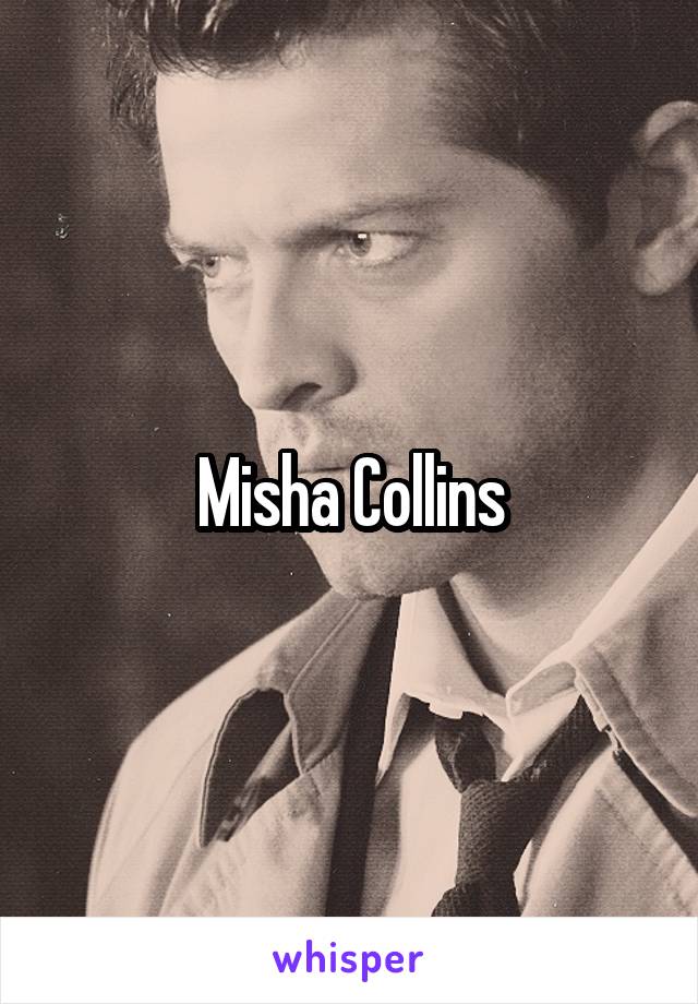 Misha Collins