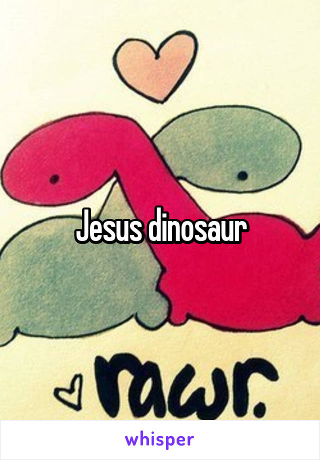 Jesus dinosaur