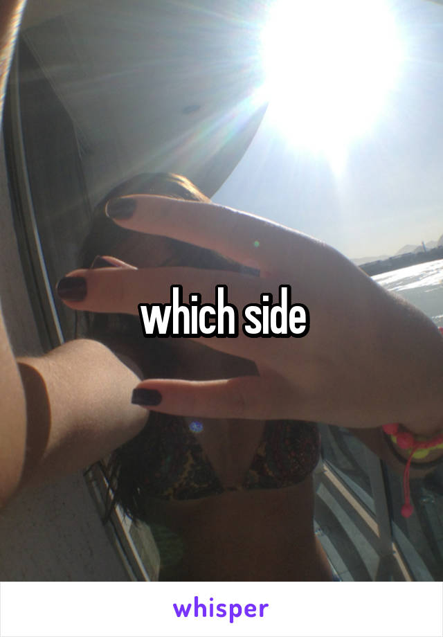 which side