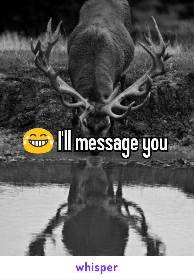 😂 I'll message you 