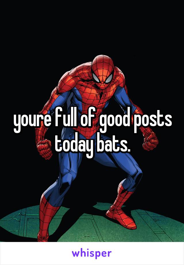 youre full of good posts today bats.