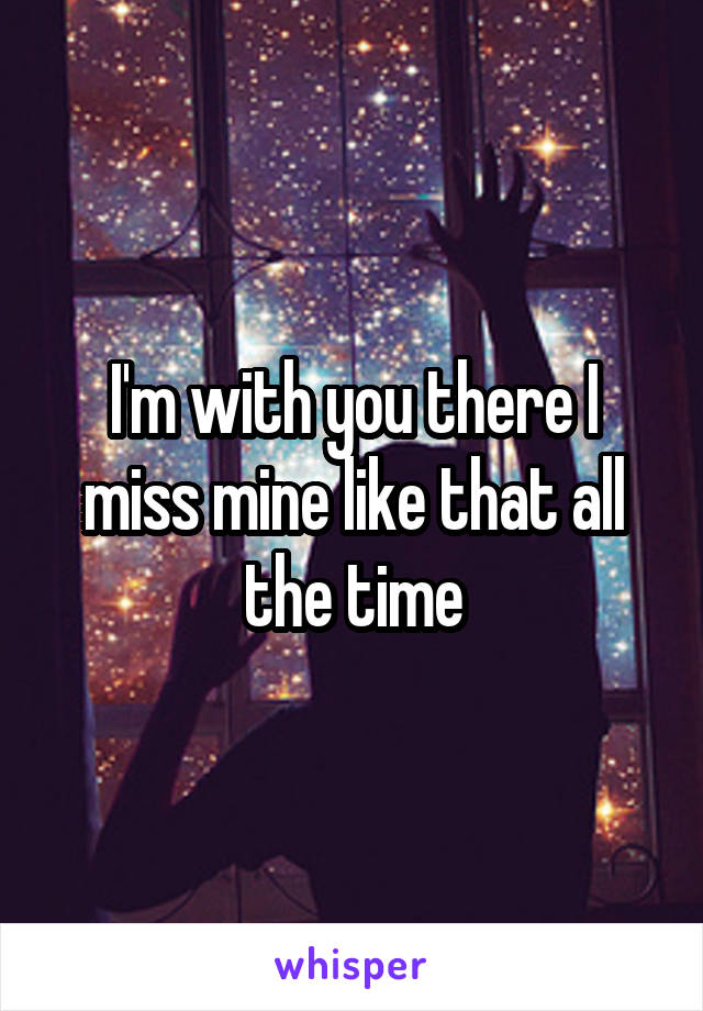 I'm with you there I miss mine like that all the time