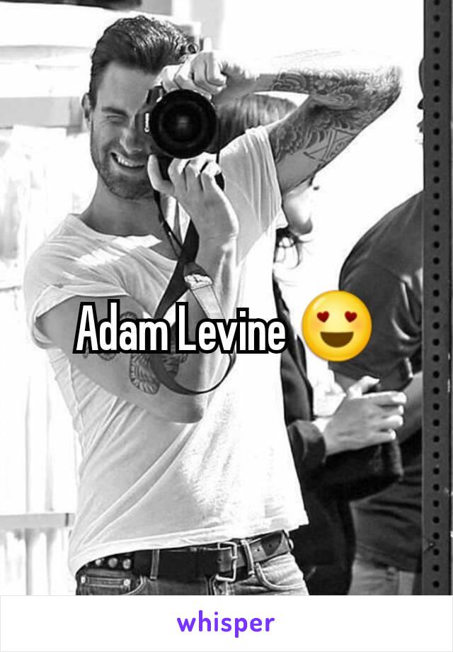 Adam Levine 😍