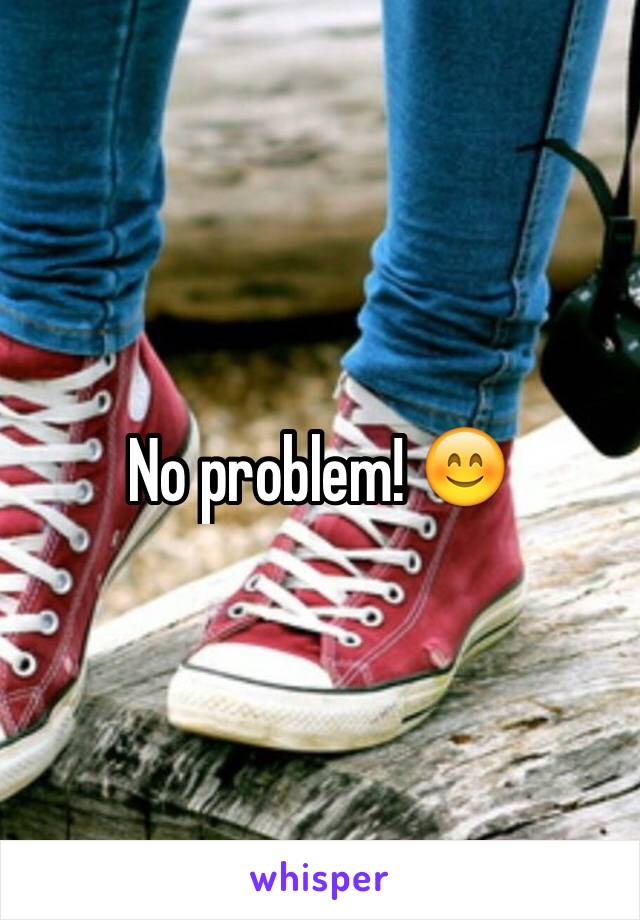 No problem! 😊