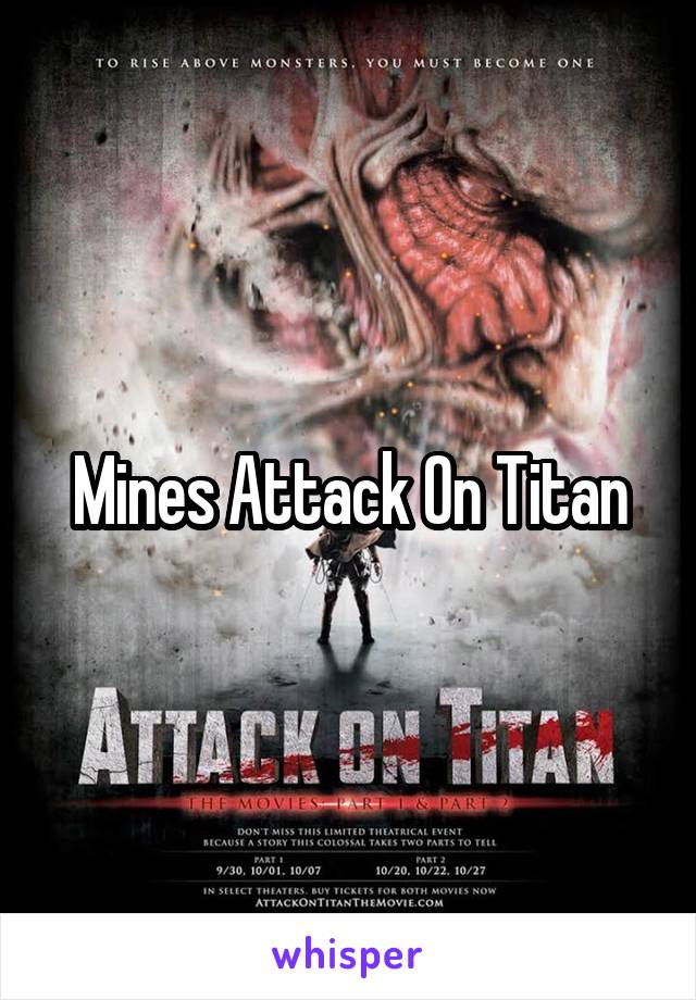 Mines Attack On Titan