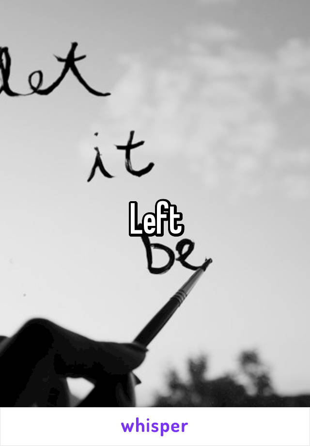 Left