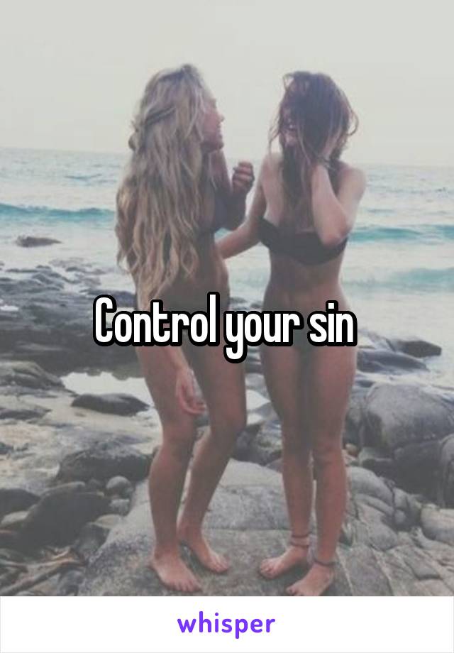 Control your sin 