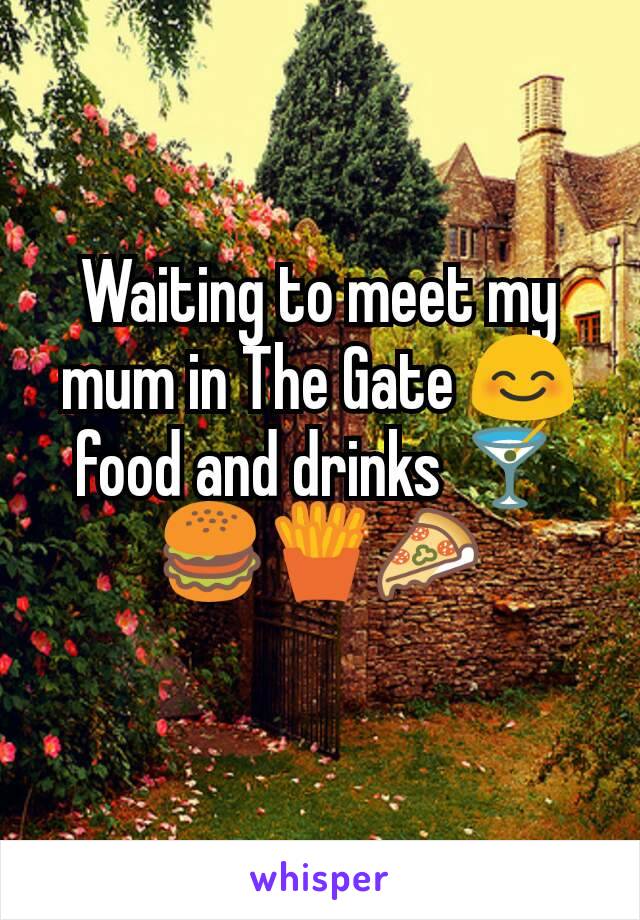 Waiting to meet my mum in The Gate 😊 food and drinks 🍸🍔🍟🍕