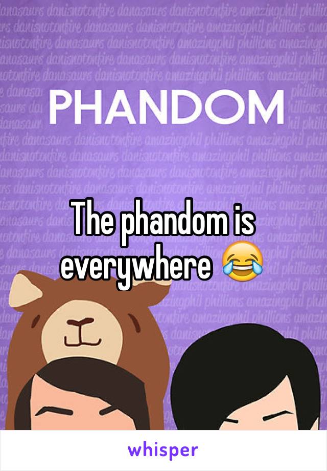 The phandom is everywhere 😂