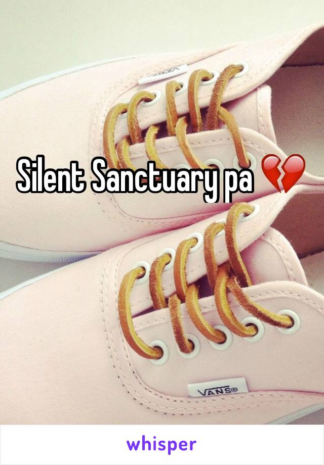 Silent Sanctuary pa 💔